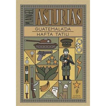 Guatemala’da Hafta Tatili - M. Angel Asturias Miguel Angel Asturias