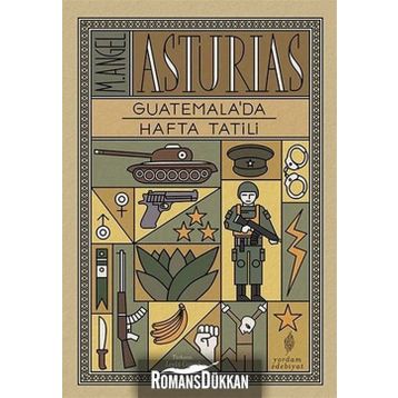 Guatemala’da Hafta Tatili - M. Angel Asturias Miguel Angel Asturias