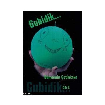 GUBIDIK - CILT 2 - BÜNYAMİN ÇETİNKAYA