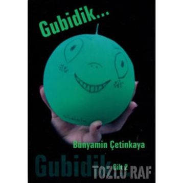 GUBIDIK - CILT 2 - BÜNYAMİN ÇETİNKAYA
