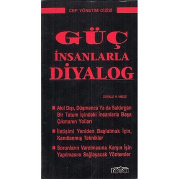 GÜÇ İNSANLARLA DIYALOG - DONALD H. WEISS
