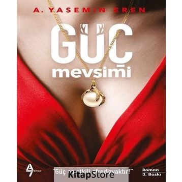 Güç Mevsimi - A. Yasemin Eren