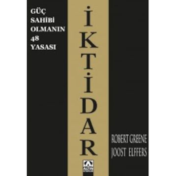 Güç Sahibi Olmanın 48 Yasası: İktidar - Robert Greene