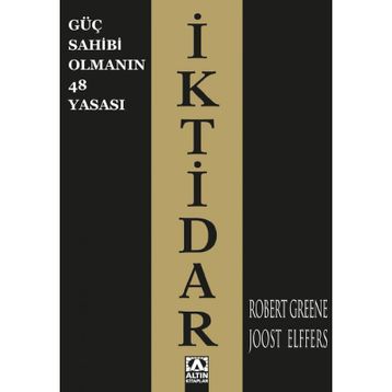 Güç Sahibi Olmanın 48 Yasası: İktidar - Robert Greene