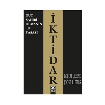 Güç Sahibi Olmanın 48 Yasası: İktidar - Robert Greene