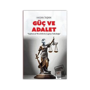 Güç ve Adalet Hasan Taşkın