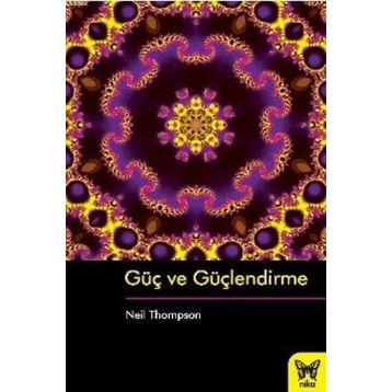 Güç ve Güçlendirme - Neil Thompson Neil Thampson
