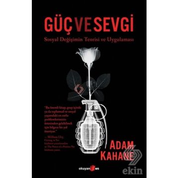 Güç ve Sevgi - Adam Kahane