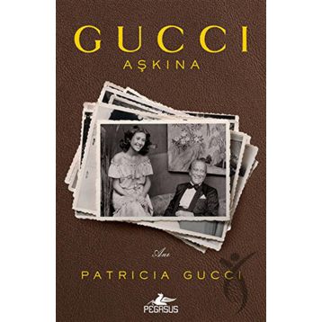 Gucci Aşkına Pegasus Yayınları