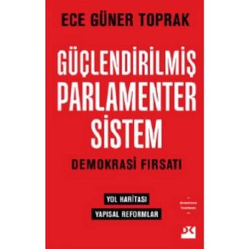 Güçlendirilmiş Parlamenter Sistem - Ece Güner Toprak