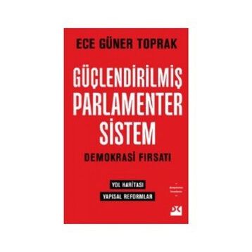 Güçlendirilmiş Parlamenter Sistem - Ece Güner Toprak