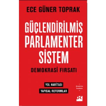 Güçlendirilmiş Parlamenter Sistem - Ece Güner Toprak