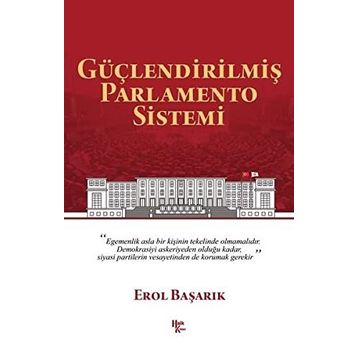 Güçlendirilmiş Parlamento Sistemi - Erol Başarık
