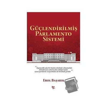 Güçlendirilmiş Parlamento Sistemi - Erol Başarık