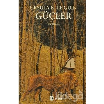 GÜÇLER - URSULA KROEBER LE GUIN (URSULA K. LEGUIN)