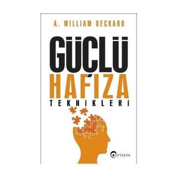 Güçlü Hafıza Teknikleri - A. William Deckard