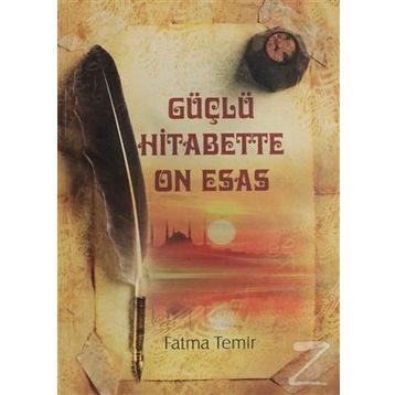 Güçlü Hitabette On Esas - Fatma Temir