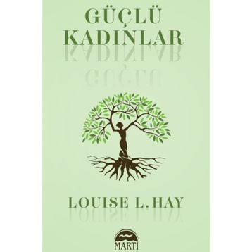GÜÇLÜ KADINLAR - LOUISE L. HAY