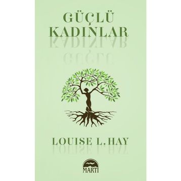 GÜÇLÜ KADINLAR - LOUISE L. HAY