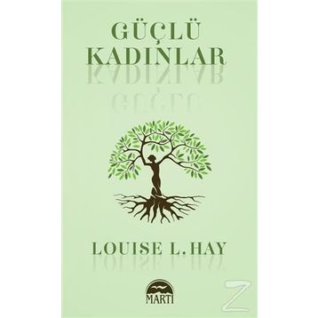 GÜÇLÜ KADINLAR - LOUISE L. HAY
