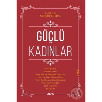 Güçlü Kadınlar Nurgül Soydaş
