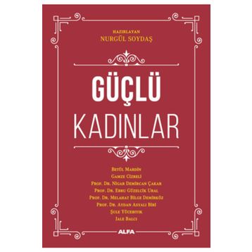 Güçlü Kadınlar Nurgül Soydaş