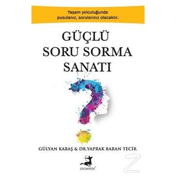 Güçlü Soru Sorma Sanatı / Yaprak Baran Tecir