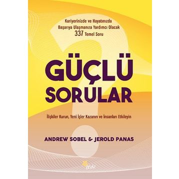 Güçlü Sorular - Jerold Panas Andrew Sobel