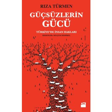 Güçsüzlerin Gücü - Rıza Türmen
