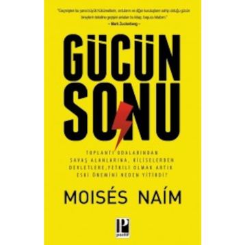 Gücün Sonu - Moises Naim