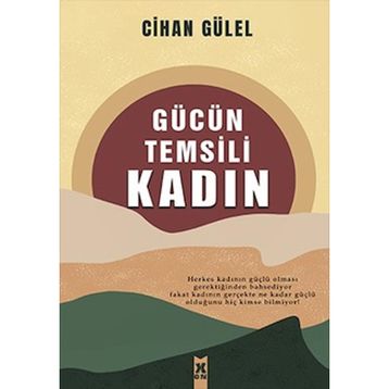 Gücün Temsili Kadın Cihan Gülel