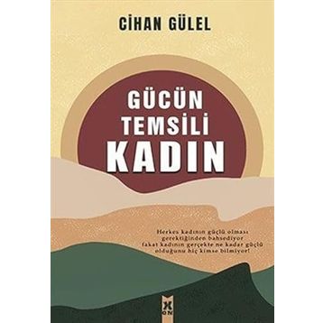Gücün Temsili Kadın Cihan Gülel