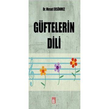 GÜFTELERIN DILI - MESUT ERSÖNMEZ