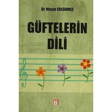 GÜFTELERIN DILI - MESUT ERSÖNMEZ