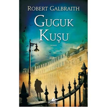 Guguk Kuşu - Robert Galbraith