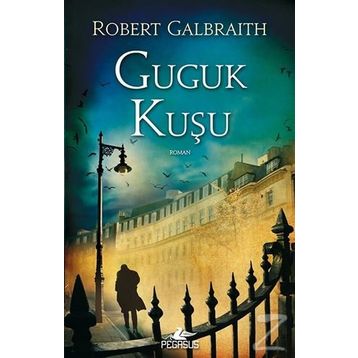 Guguk Kuşu - Robert Galbraith