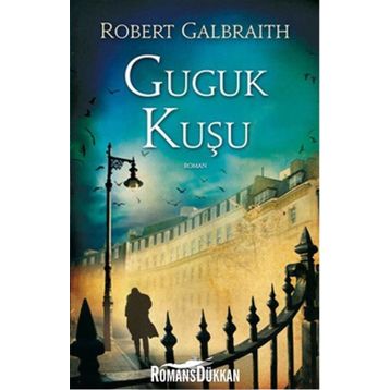 Guguk Kuşu - Robert Galbraith