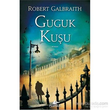 Guguk Kuşu - Robert Galbraith