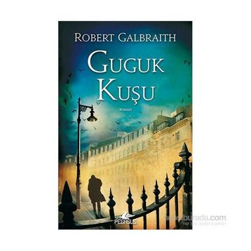 Guguk Kuşu - Robert Galbraith
