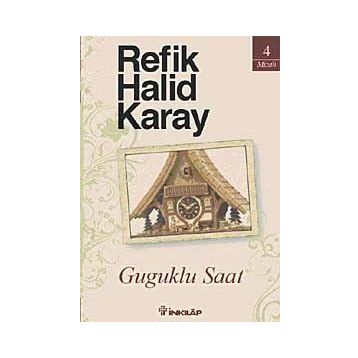 GUGUKLU SAAT - REFIK HALID KARAY