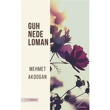 Guh Nede Loman - Mehmet Akdoğan