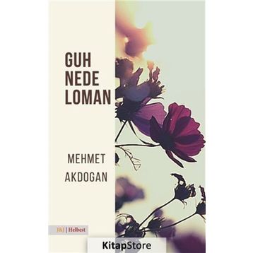 Guh Nede Loman - Mehmet Akdoğan
