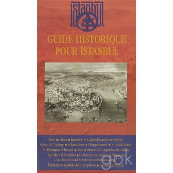 GUIDE HISTORIQUE POUR İSTANBUL - KOLEKTIF
