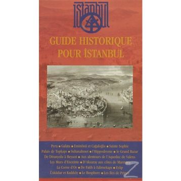 GUIDE HISTORIQUE POUR İSTANBUL - KOLEKTIF