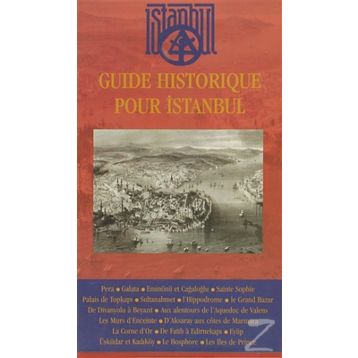 GUIDE HISTORIQUE POUR İSTANBUL - KOLEKTIF
