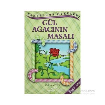GÜL AĞACININ MASALI - ÖZLEM AYTEK