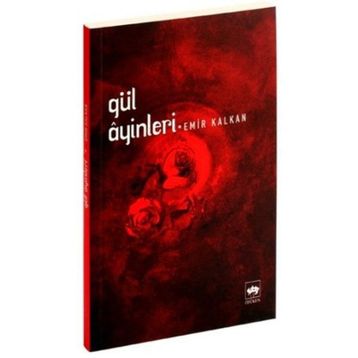 GÜL AYINLERI - EMIR KALKAN