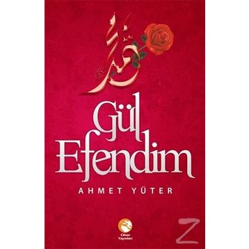 Gül Efendim - Ahmet Yüter