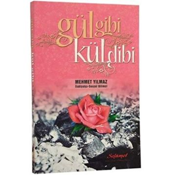 Gül Gibi Kül Dibi - Mehmet Yılmaz