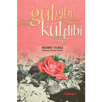 Gül Gibi Kül Dibi - Mehmet Yılmaz